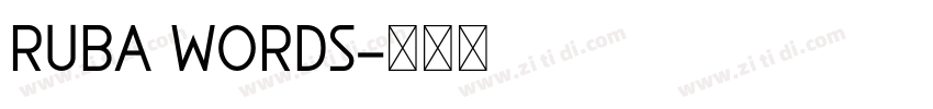 RUBA WORDS字体转换
